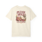 The Please Hold I'm Reading Tee