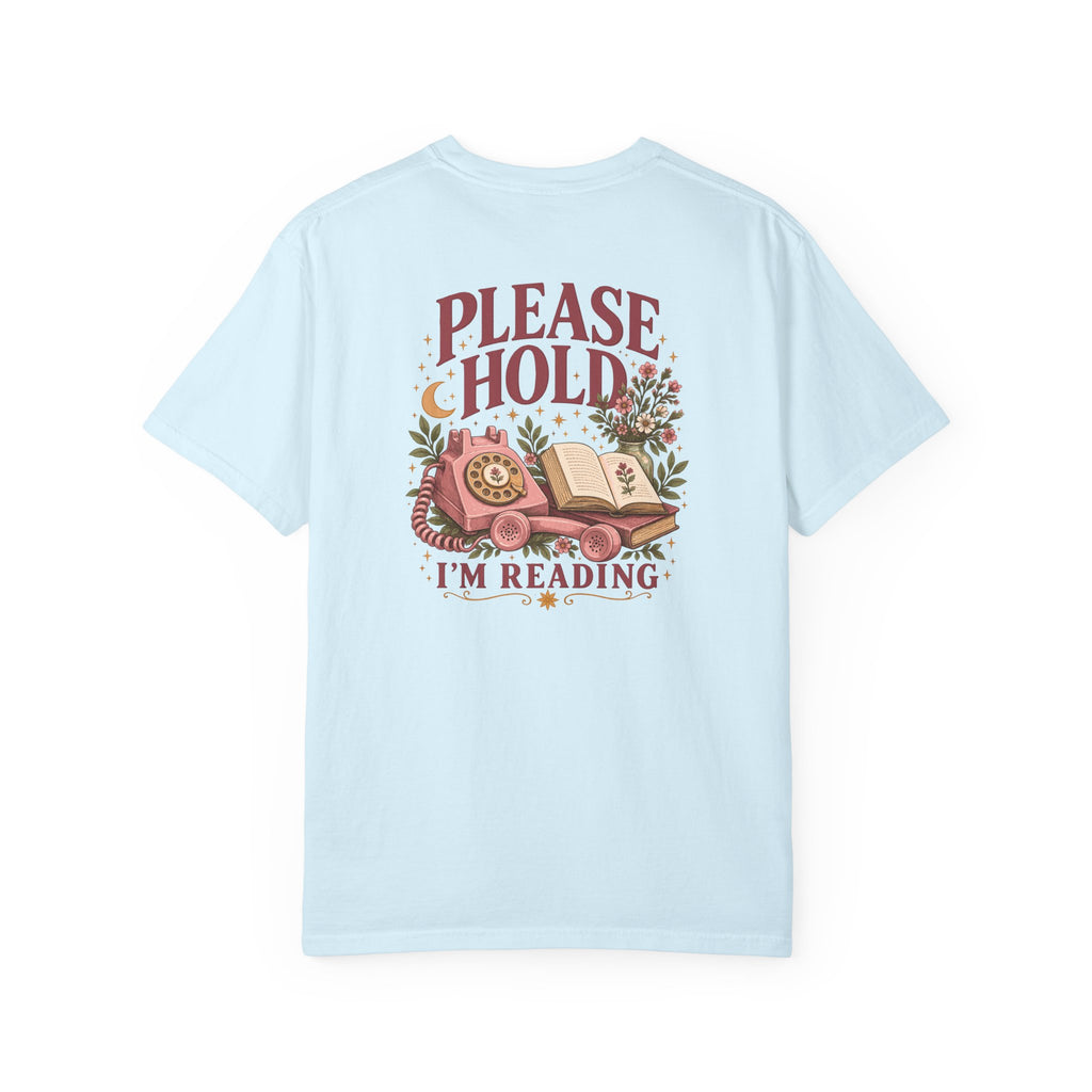 The Please Hold I'm Reading Tee