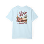 The Please Hold I'm Reading Tee