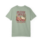 The Please Hold I'm Reading Tee
