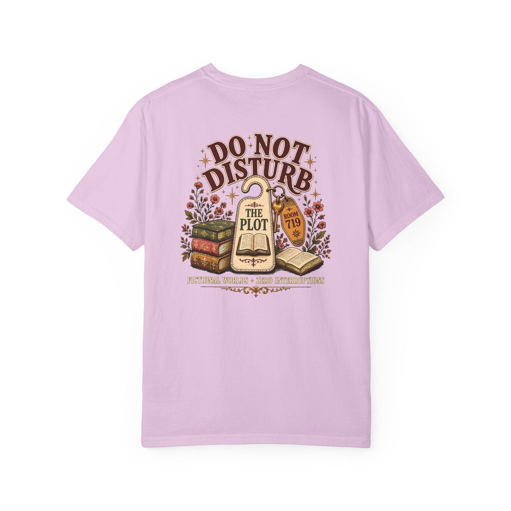 Do Not Disturb The Plot Tee