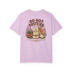 Do Not Disturb The Plot Tee