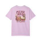 The Please Hold I'm Reading Tee