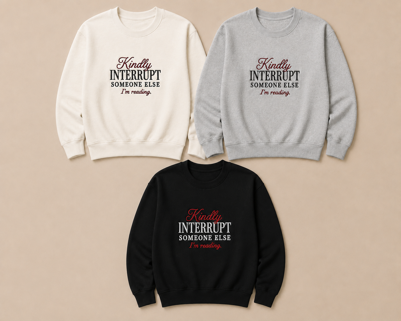 The Kindly Interrupt Someone Else Crewneck